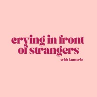 Crying in Front of Strangers Podcast logo - Similar company to What Happened