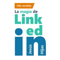 La magia de Linkedin: Reinventarse hacia el éxito profesional a través del buen uso de Linkedin logo - Similar company to Hola Talent