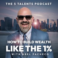 5 Talents Podcast | How to Build Wealth Like the 1% logo - Similar company to Peak Financing