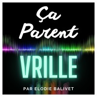 Ça Parent Vrille