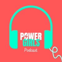 Power Girls Podcast