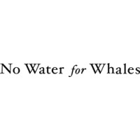 Nowaterforwhales