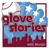 Glove Stories With Murph