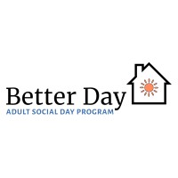 Better Day Adult Social Day Program logo - Similar company to Elder-Well® Adult Day Program