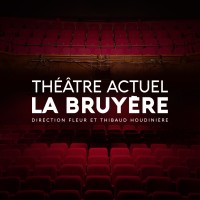 Théâtre Actuel La Bruyère logo - Similar company to Compagnie Ici Meme Et La Aussi