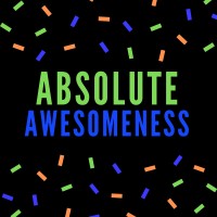 Absolute Awesomeness