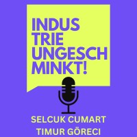 Industrie ungeschminkt! - Podcast logo - Similar company to Soph Gmbh