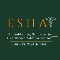 Emboldening Students in Healthcare Administration (ESHA) - University of Miami