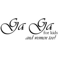 Ga Ga for kids