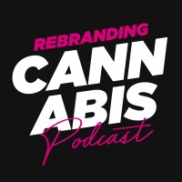 Rebranding Cannabis Podcast