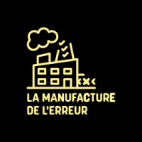 La Manufacture De L'Erreur