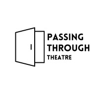 Passing Through Theatre