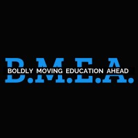 Boldly Moving Education Ahead (BMEA) logo - Similar company to Nfblme: The National Fellowship For Black And Latino Male Educators