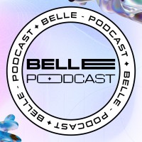 Belle Podcast