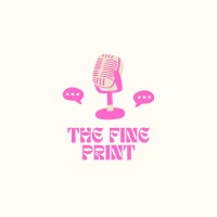 The Fine Print Podcast logo - Similar company to Eunoia Project