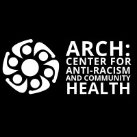 Center for Anti-Racism and Community Health (ARCH) logo - Similar company to The Emancipatory Sciences Lab