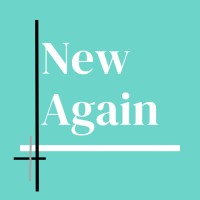New Again