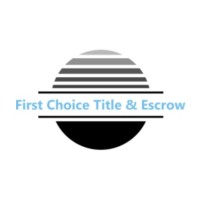 First Choice Title & Escrow logo - Similar company to Avalanche Title & Escrow