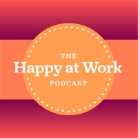 The Happy At Work Podcast
