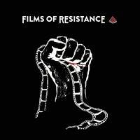 Films Of Resistance