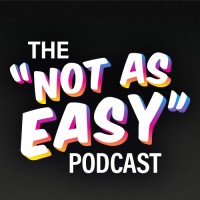 The Not As Easy Podcast logo - Similar company to Neighborworks Northeastern Pennsylvania