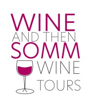 Wine and Then Somm Wine Tours