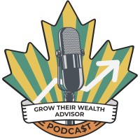 Grow Their Wealth Advisor Podcast logo - Similar company to Grow Your Wealth Financial Planning