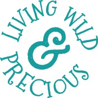 Living Wild And Precious