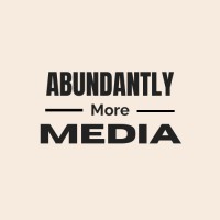 Abundantly More Media logo - Similar company to Grow Wellness Group: Therapy, Counseling & Mental Wellness For Adult, Teen, Child, Couple & Athlete
