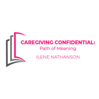 Caregiving Confidential: Path of Meaning logo - Similar company to Nobleman Magazine