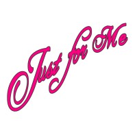 Just for me