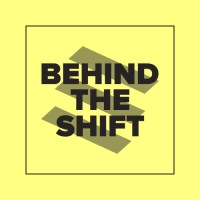 Behind The Shift