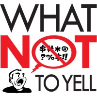 What Not To Yell logo - Similar company to Powerup Leadership