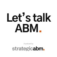 Let's talk ABM Podcast logo - Similar company to Strategicabm | Account-Based Marketing Agency