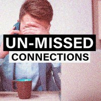 Un-Missed Connections