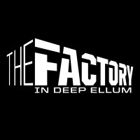 The Factory in Deep Ellum