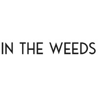 In The Weeds